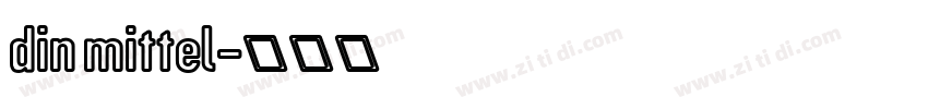 din mittel字体转换